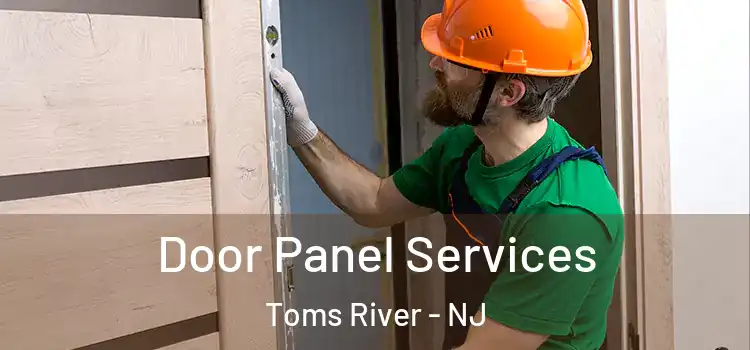  Door Panel Services Toms River - NJ