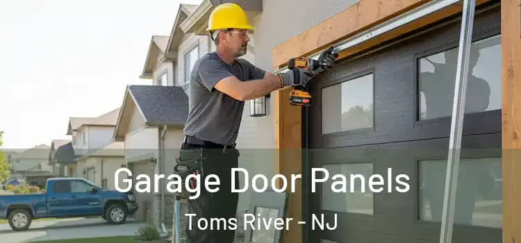  Garage Door Panels Toms River - NJ